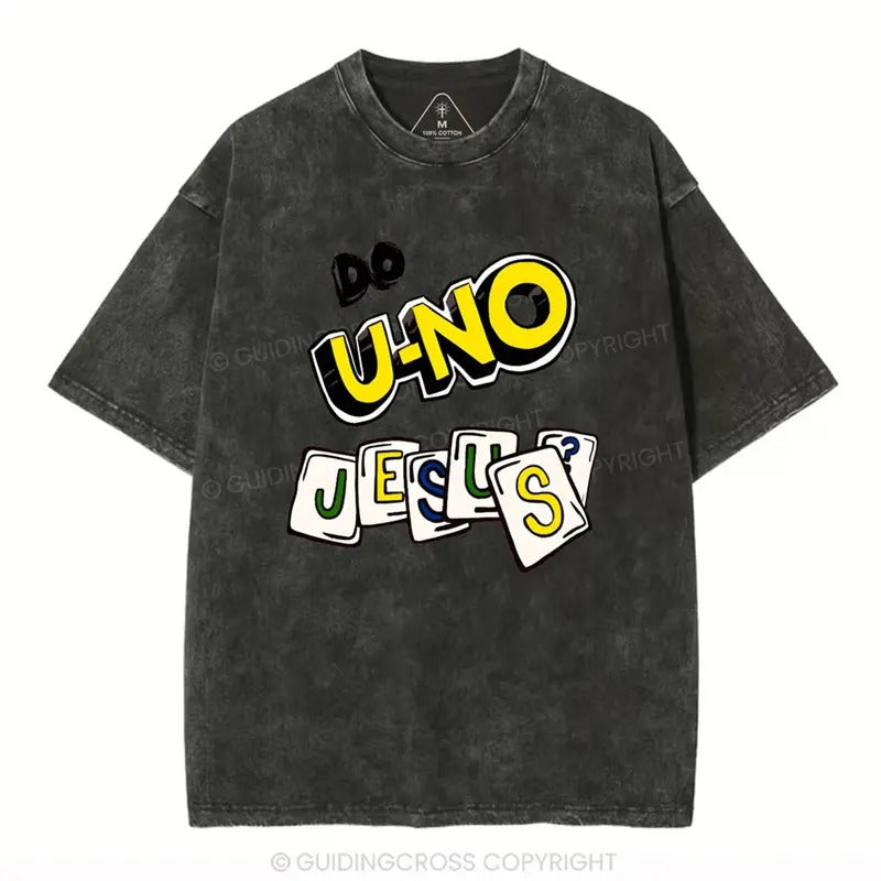 [ Mineral Wash ] 1 DO U-No Jesus Christian Washed Shirt Jesus Graphic Washed Style Shirt Hoodie, Sweatshirt | TeeBloomCo.com