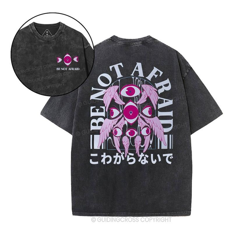 [ Mineral Wash ] Be Not Afraid Christian Washed TShrit Jesus Graphic Washed Style Shirt Hoodie, Sweatshirt | TeeBloomCo.com