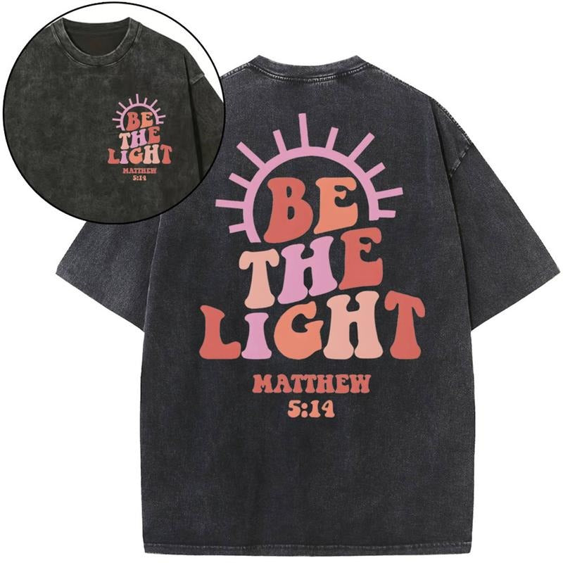 [ Mineral Wash ] Be The Light Christian Washed TShirt Matthew 5:14 Jesus Graphic Washed Style Shirt Hoodie, Sweatshirt