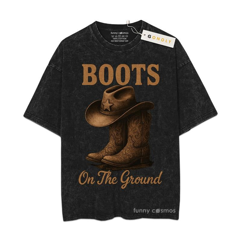 [ Mineral Wash ] Boots On The Ground Graphic Washed Style TShirt Hoodie, Sweatshirt | TeeBloomCo.com