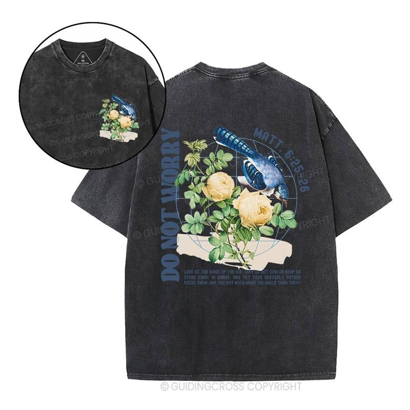 [ Mineral Wash ] Do Not Worry Christian Washed Shirt Jesus Graphic Washed Style Shirt Hoodie, Sweatshirt | TeeBloomCo.com