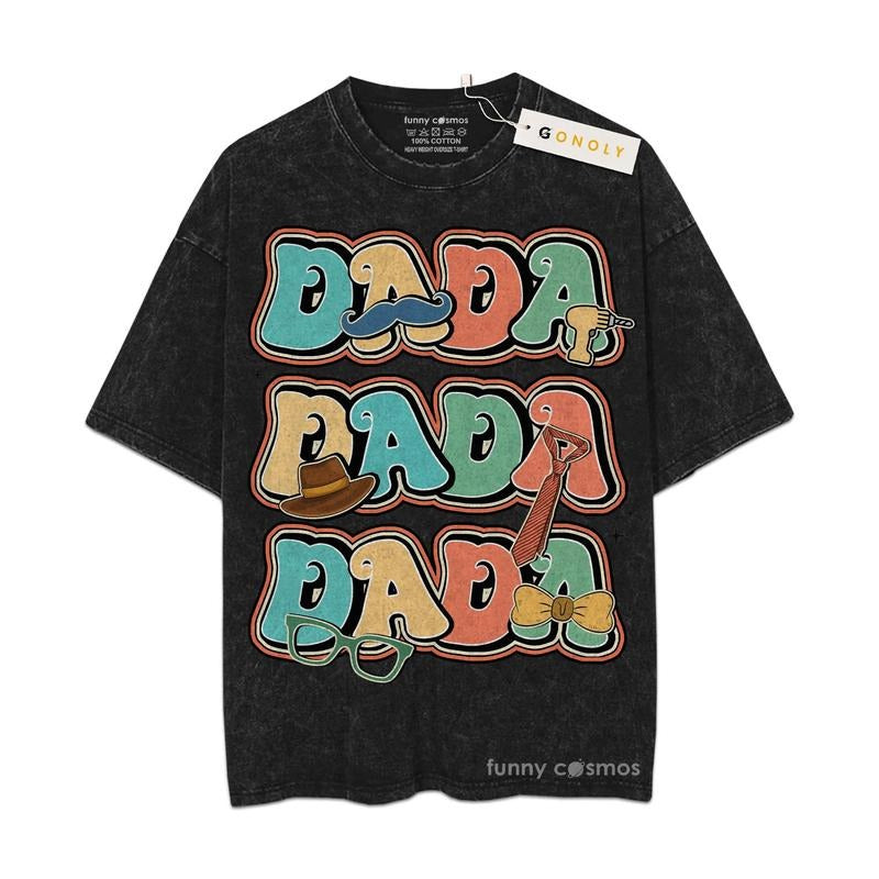 [ Mineral Wash ] Father Day Dada Tshrt Gifts For Dad, Daddy Graphic Washed Style Shirt Hoodie, Sweatshirt | TeeBloomCo.com