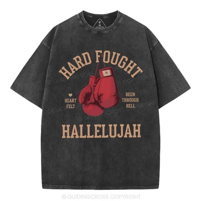 [ Mineral Wash ] Hard Fought Hallelujah Christian Washed Shirt Jesus Graphic Washed Style Shirt Hoodie, Sweatshirt