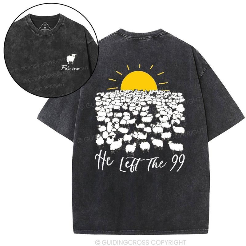 [ Mineral Wash ] He Left The 99 Christian Washed TShirt Jesus Graphic Washed Style Shirt Hoodie, Sweatshirt | TeeBloomCo.com