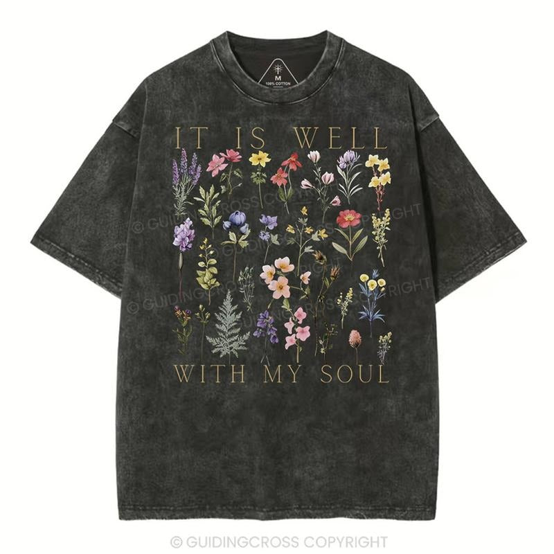 [ Mineral Wash ] It Is Well With My Soul Floral Christian Washed TShirt Jesus Graphic Washed Style Shirt Hoodie, Sweatshirt