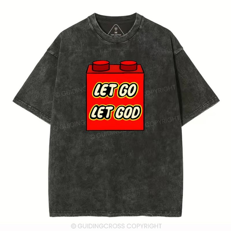 [ Mineral Wash ] Let Go Let God Christian Washed TShirt Jesus Graphic Washed Style Shirt Hoodie, Sweatshirt | TeeBloomCo.com