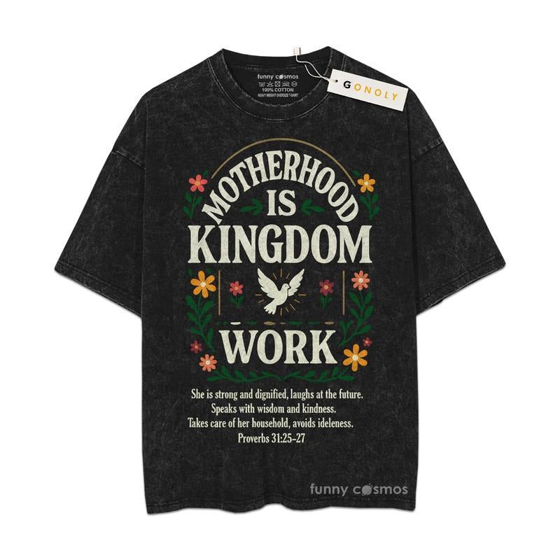 [ Mineral Wash ] Mother Hood Is Kingdom Work Gifts For Mom, Mom Life, Mother Day Graphic Washed Style Shirt Hoodie,...