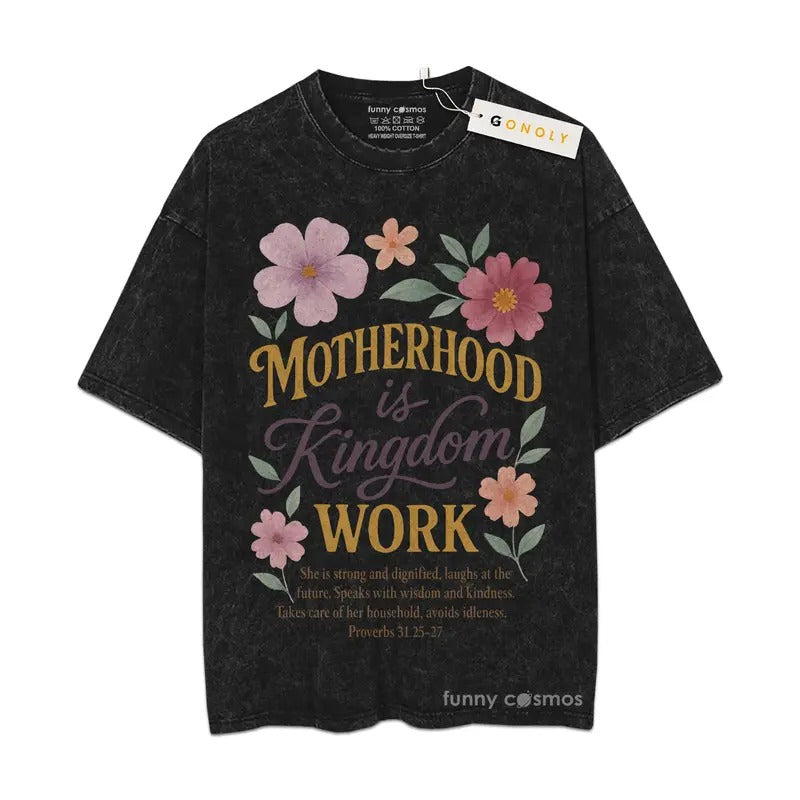 [ Mineral Wash ] Mother Hood Is Kingdom Work Gifts For Mom, Mom Life, Mother Day Graphic Washed Style TShirt Hoodie,...