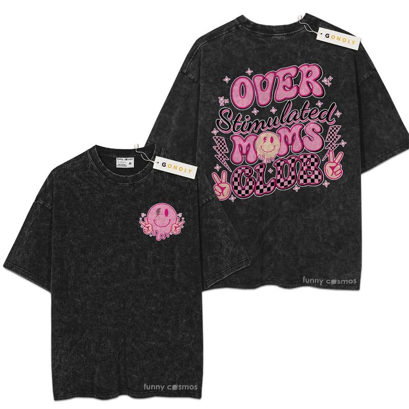 [ Mineral Wash ] Overstimulated Moms Club Shirt Mother Days, Mom Life, Gift For Mom, Graphic Washed Style Shirt Hoodie,...