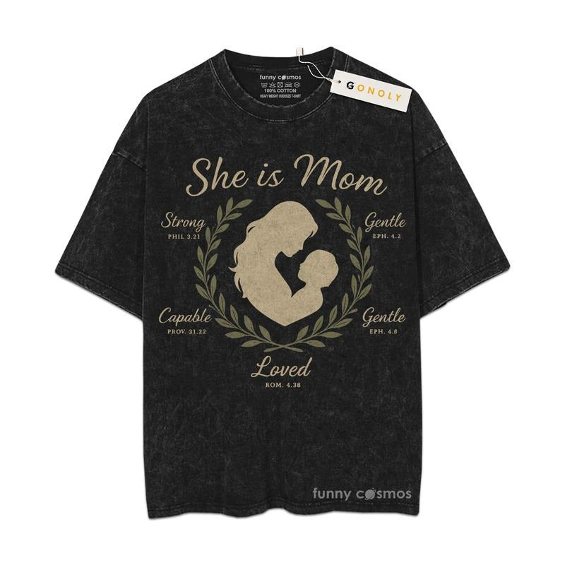 [ Mineral Wash ] She Is Mom, Garden Or Qualities, Christian Gifts For Mom, Mom Life, Mother Day Graphic Washed Style...