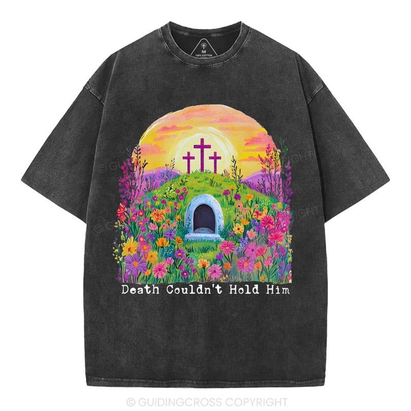 [Mineral Wash Shirt] Death Couldn't Hold Him Christian Washed Shirt Jesus Graphic Style Shirt Hoodie, Sweatshirt