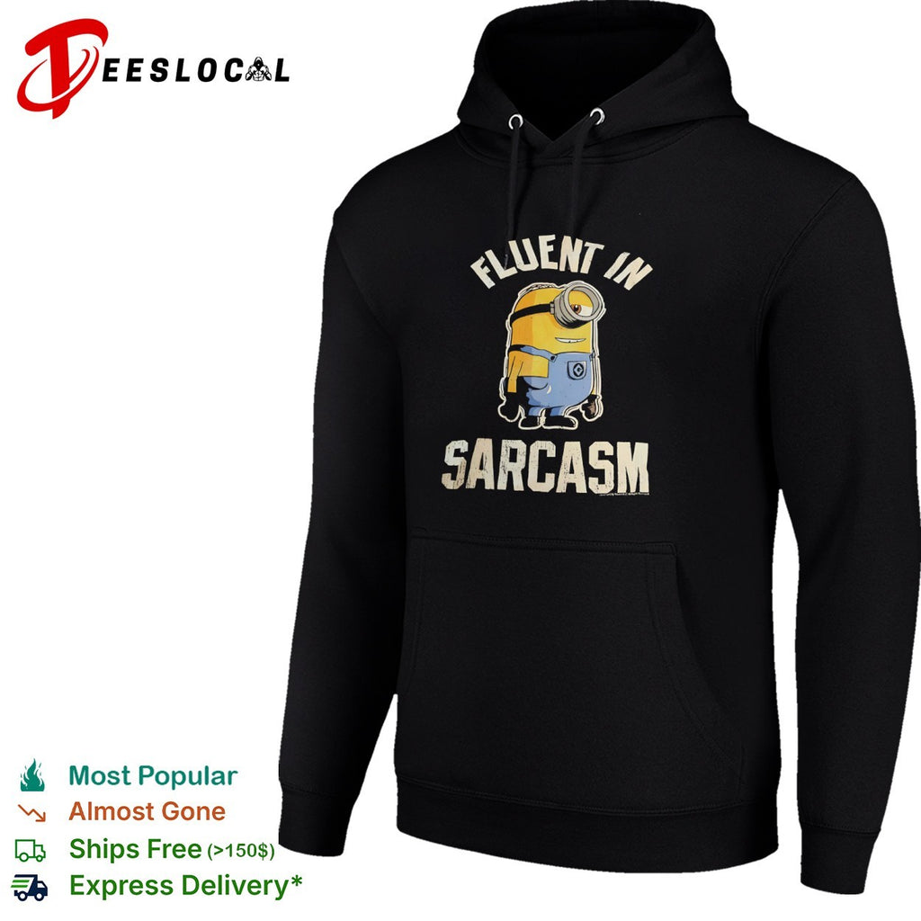 Minion Despicable Me Fluent in Sarcasm shirt