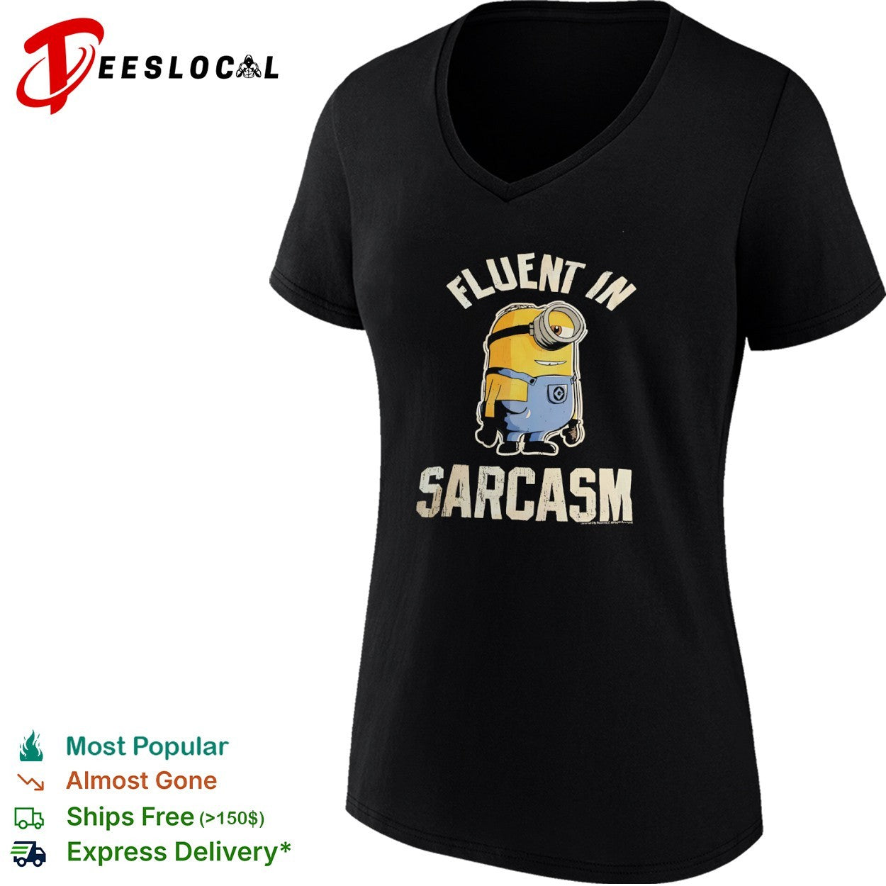 Minion Despicable Me Fluent in Sarcasm shirt
