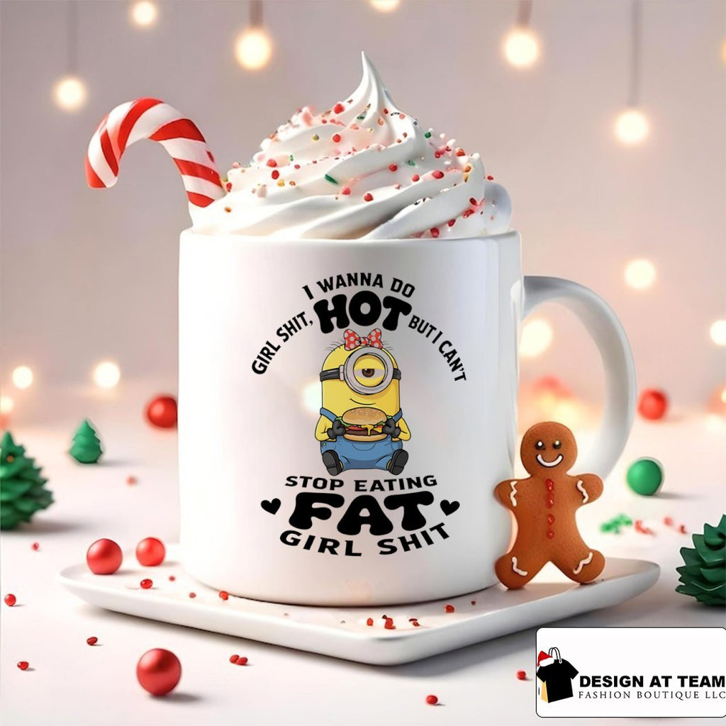 Minion I wanna do girl shit hot but I can’t stop eating fat girl shit shirt