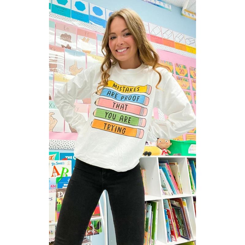 Mistakes Are Proof Long Sleeve T-Shirt Hoodie, Sweatshirt | TeeBloomCo.com