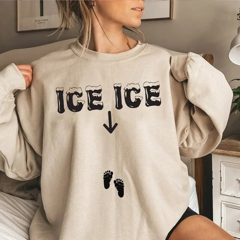 Mom To Be Sweatshirt, Ice Ice Baby Shirt, Pregnancy Reveal Sweatshirt - Cotton, Fabric Crewneck Fit Hoodie | TeeBloomCo.com