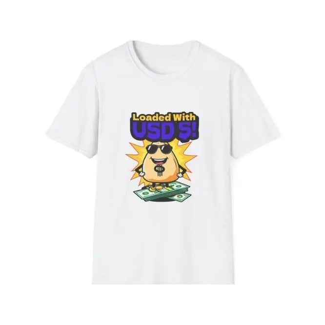 Money Loaded Unisex Softstyle T-Shirt, Wealthy Dollar Sign Tee, Cash Infused Shirt, Financial Gift Idea, Money Lover...