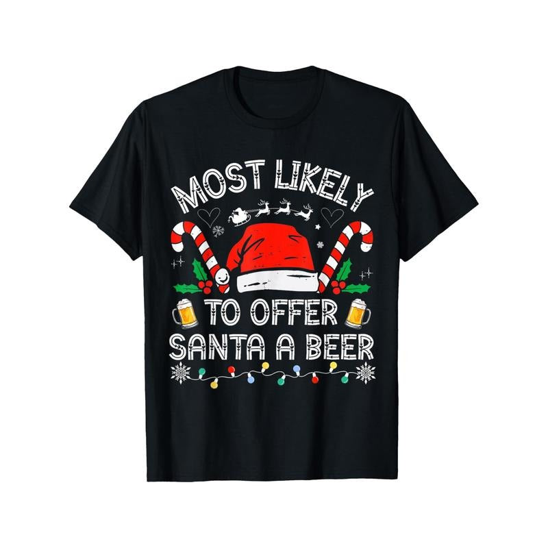 Most Likely To Offer Santa a Beer Family Matching Women Men T-Shirt Black casual short sleeve men's sport T-shirt 220g...