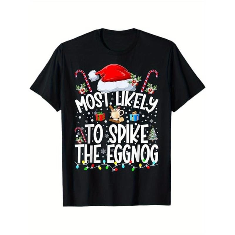 Most Likely To Spike The Eggnog Xmas Family Christmas T-Shirt, 100% Cotton, Gifts for Men Dad Husband Grandpa, S-XXXL,...