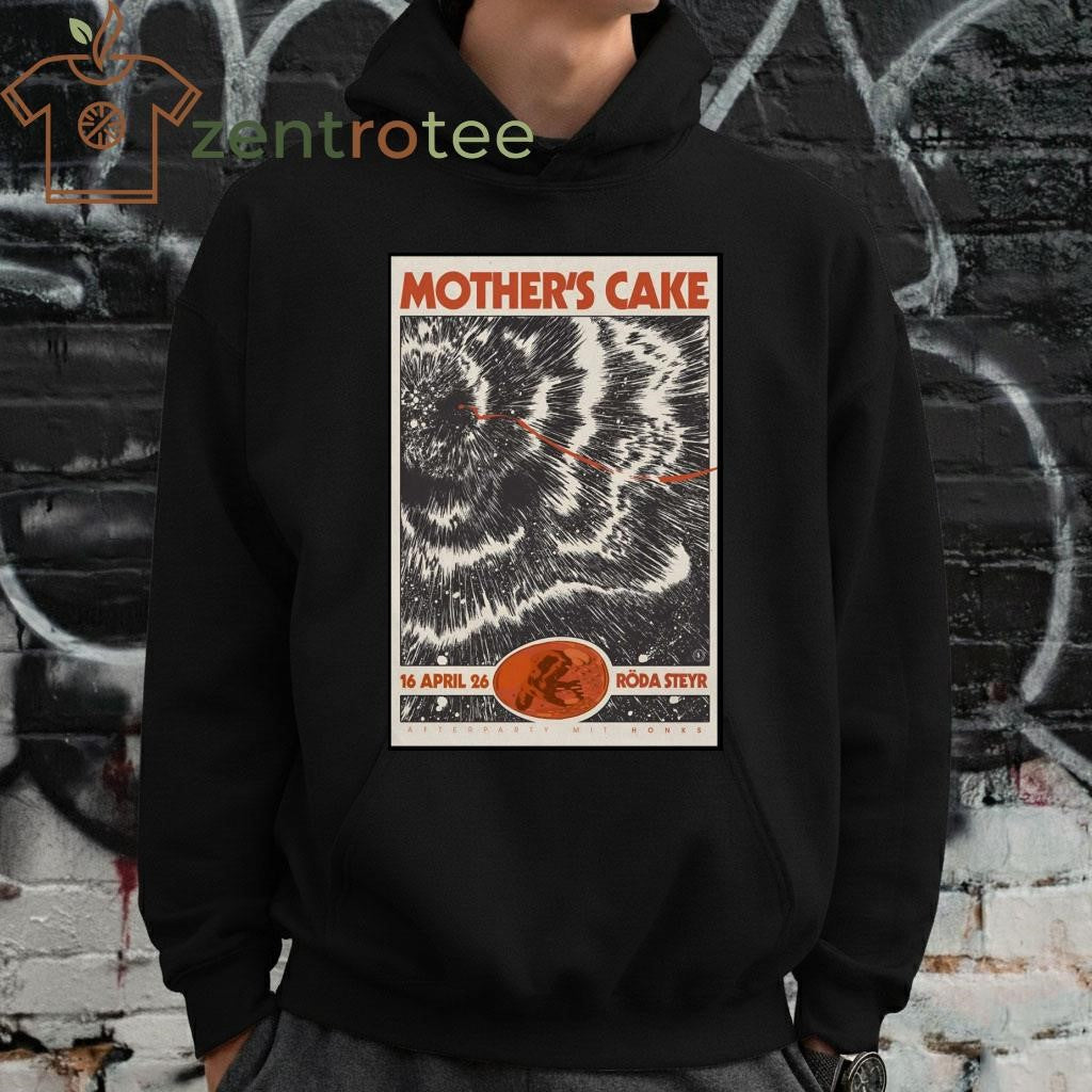 Mother’s Cake Roda Steyr, Austria April 26 2026 Poster shirt