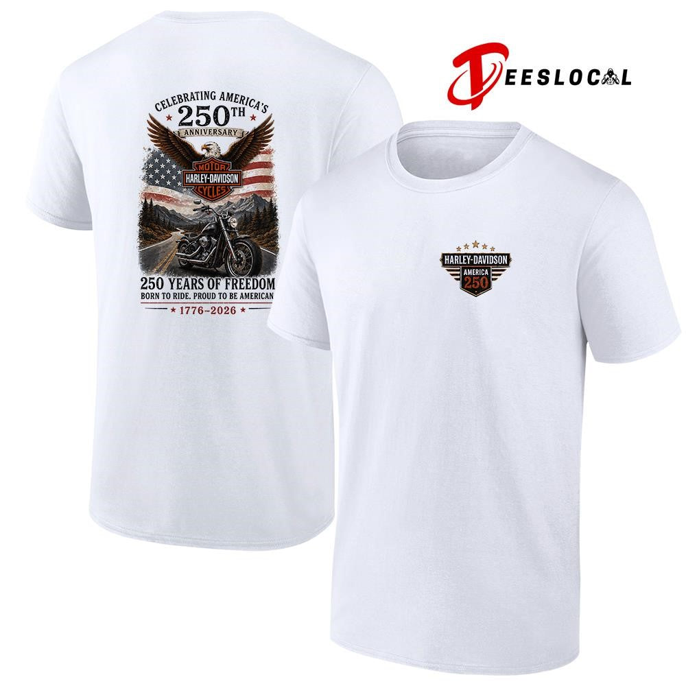 Motor Harley Davidson celebrating America’s 250th anniversary born to ride graphic shirt