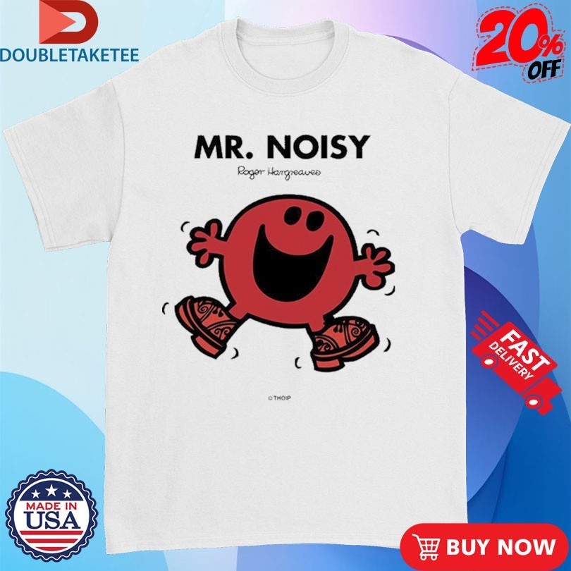 Mr. Men Little Miss Mr. Noisy Shirts