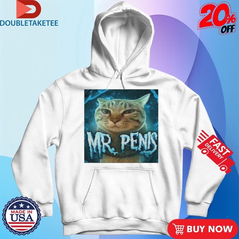 Mr Penis Cat Shirts