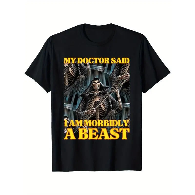 My Doctor Says I'm Morbidly A Beast Funny Hard Skeleton Meme T-Shirt Made in USA Hoodie, Sweatshirt | TeeBloomCo.com