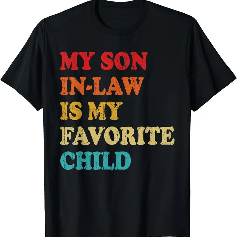 My Son In Law Is My Favorite Child T-Shirt Hoodie, Sweatshirt | TeeBloomCo.com