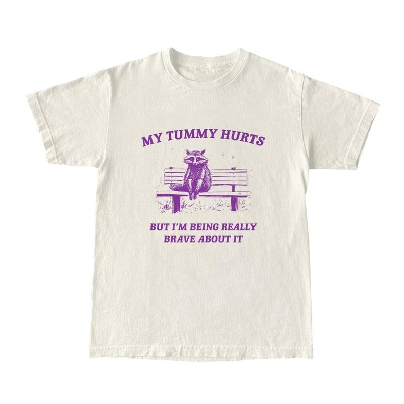 My Tummy Hurts Unisex  T-Shirt, Raccoon Shirt, Retro Cartoon Tee, Funny Meme Shirt Hoodie, Sweatshirt | TeeBloomCo.com