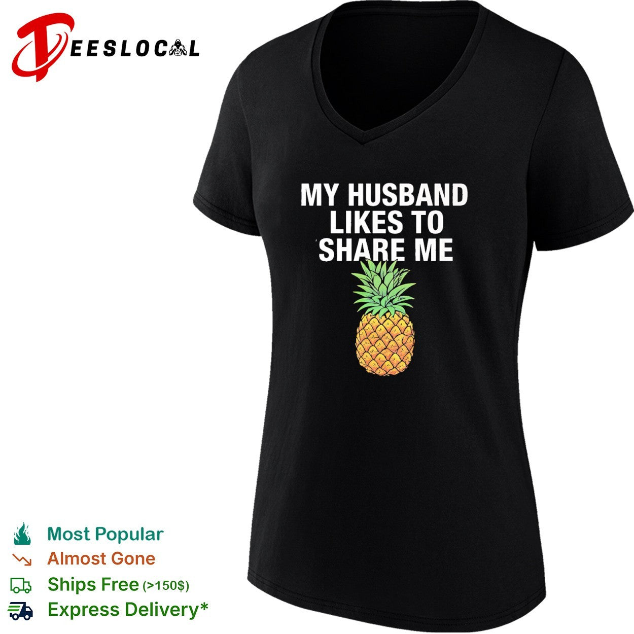 My husband likes to share me pineapple shirt