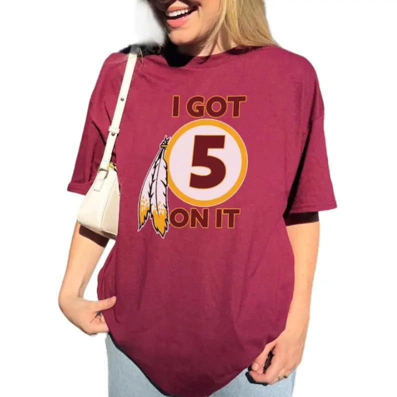 NEW Jayden Dan!els I Got 5 On It Shirt, Washingt0n Football Shirt, Game Day Shirt, Funny Shirt Unisex Hoodie, Sweatshirt