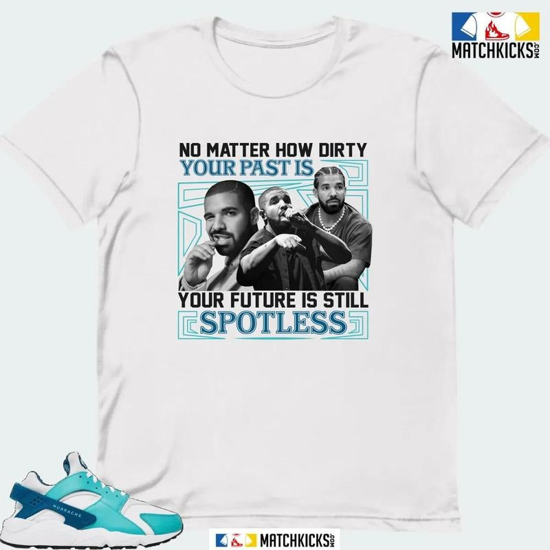 NK AIR HUARACHE WHITE WASHED TEAL SNEAKER MATCHING T-SHIRT (NO MATTER HOW DIRTY) Hoodie, Sweatshirt | TeeBloomCo.com