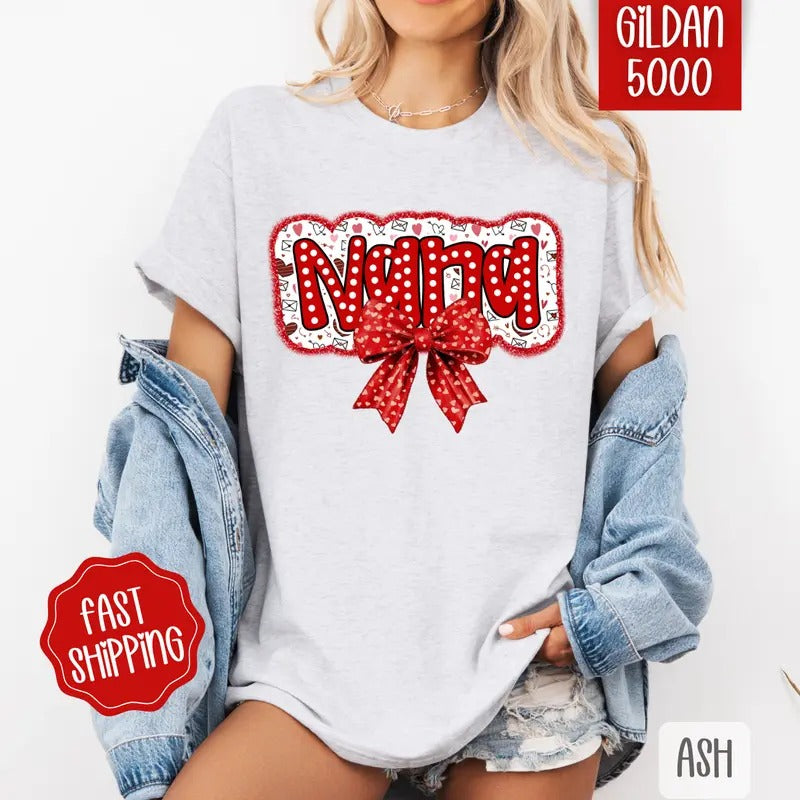 Nana Valentine Shirt Gildan, Valentine's Day Women's Tee, Cute Women's Tshirt Plus Sizes Hoodie, Sweatshirt | TeeBloomCo.com
