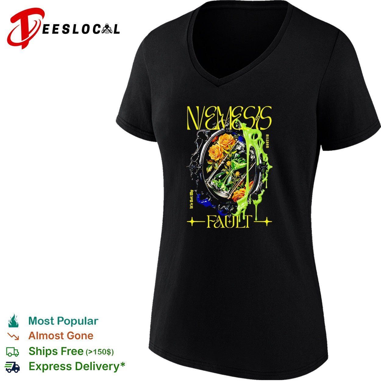Nemesis Milgraam its not my fault shirt