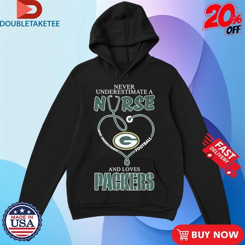 Never Underestimate A Nurse Who Understands Football And Loves Green Bay Packers Stethoscope Shirts
