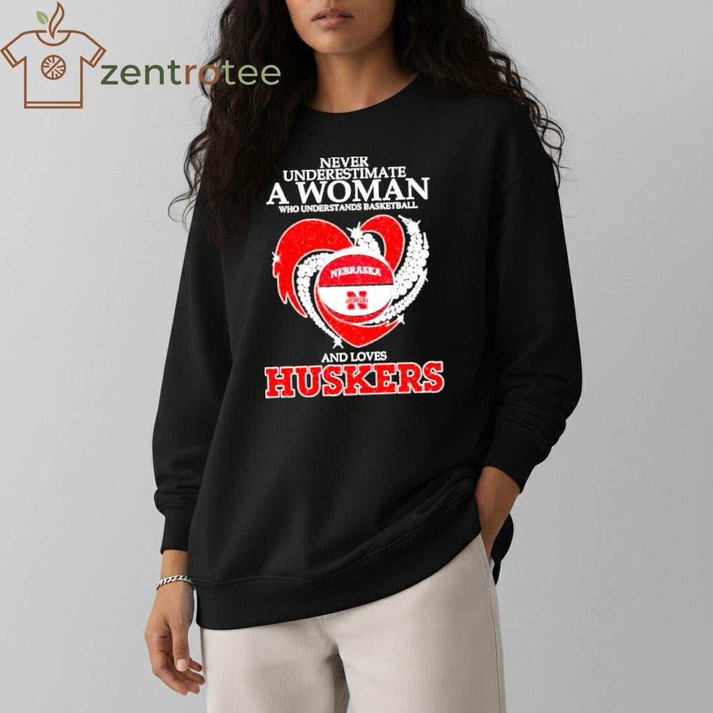 Never Underestimate A Woman Who Understands Basketball And Loves Nebraska Basketball Huskers 2026 tee