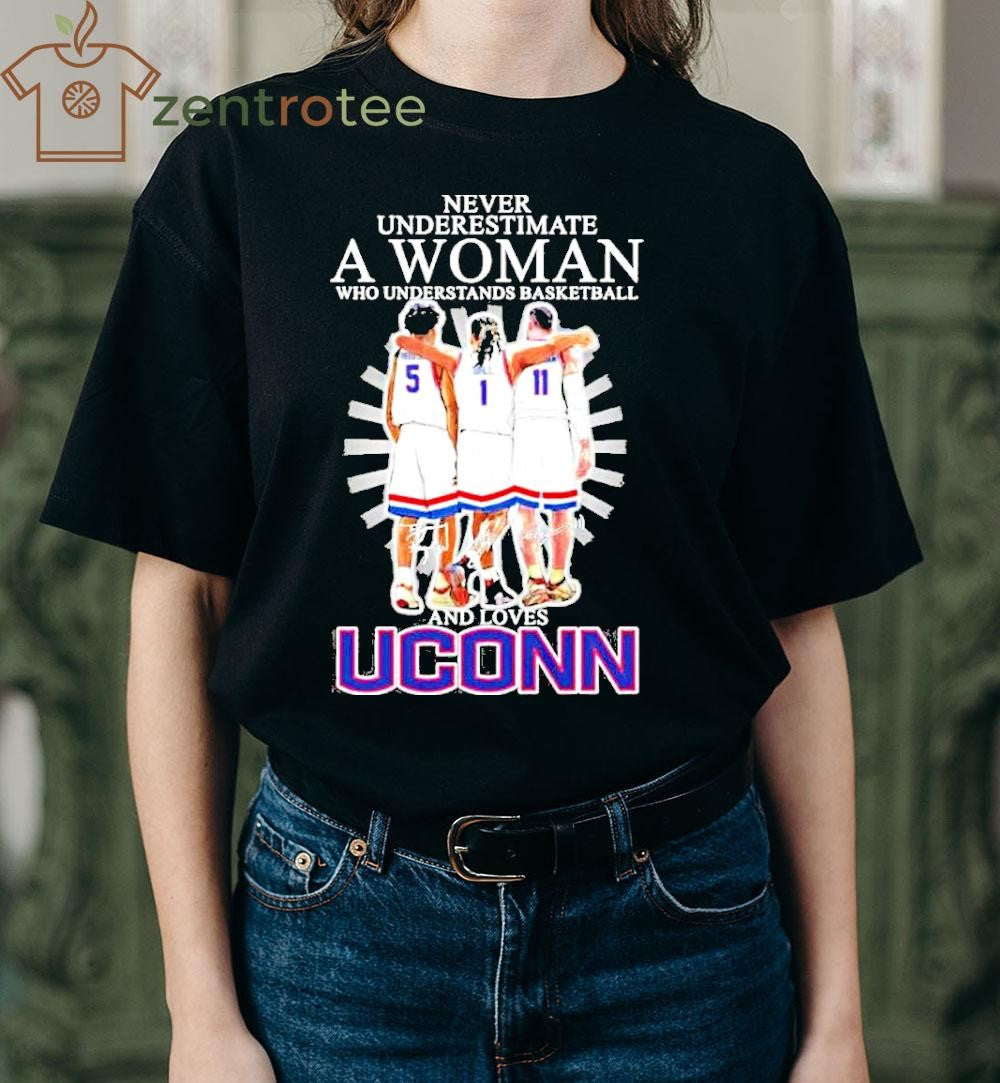Never Underestimate A Woman Who Understands Basketball And Loves Uconn Basketball 2026 signature tee