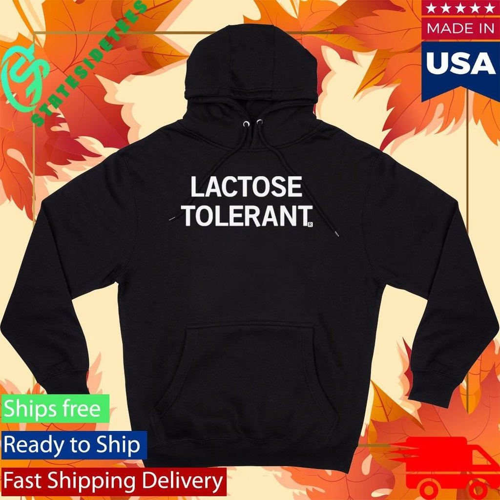 New Lactose Tolerant Shirt