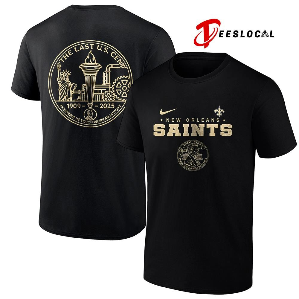 New Orleans Saints the last US cent honoring 116 years of America history shirt