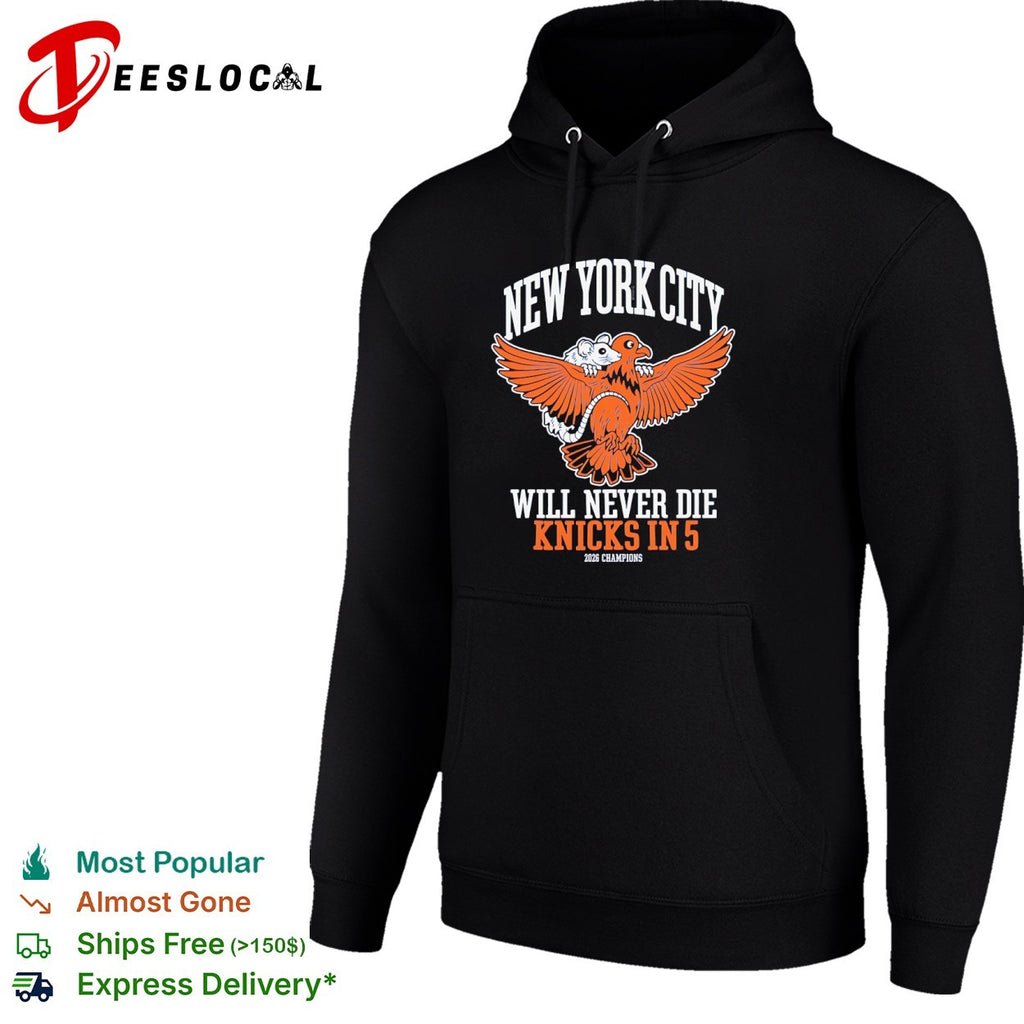 New York City Will Never Die Knicks in 5 2026 Champions Rat Bird shirt