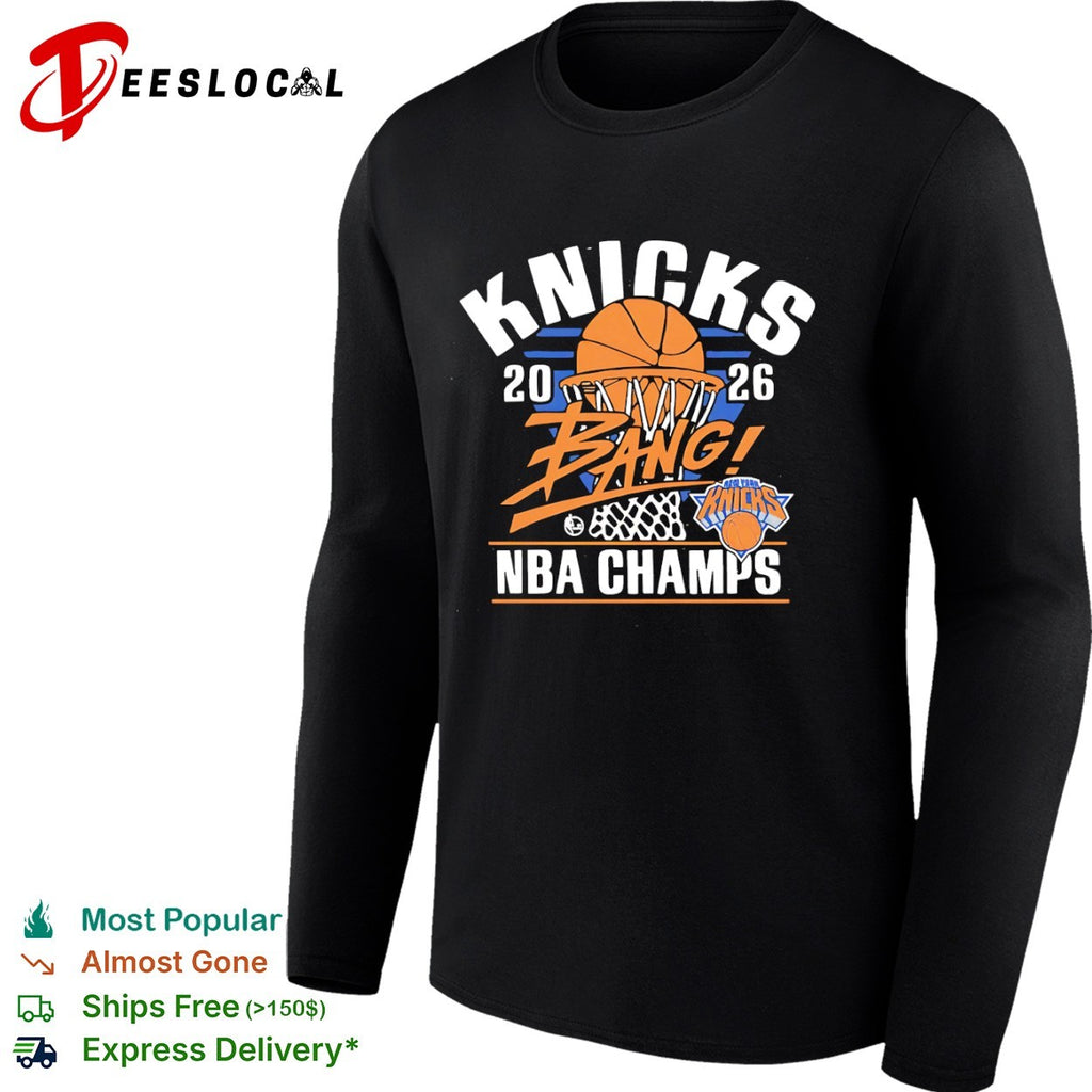 New York Knicks 2026 Bang NBA Champs Basketball Team shirt
