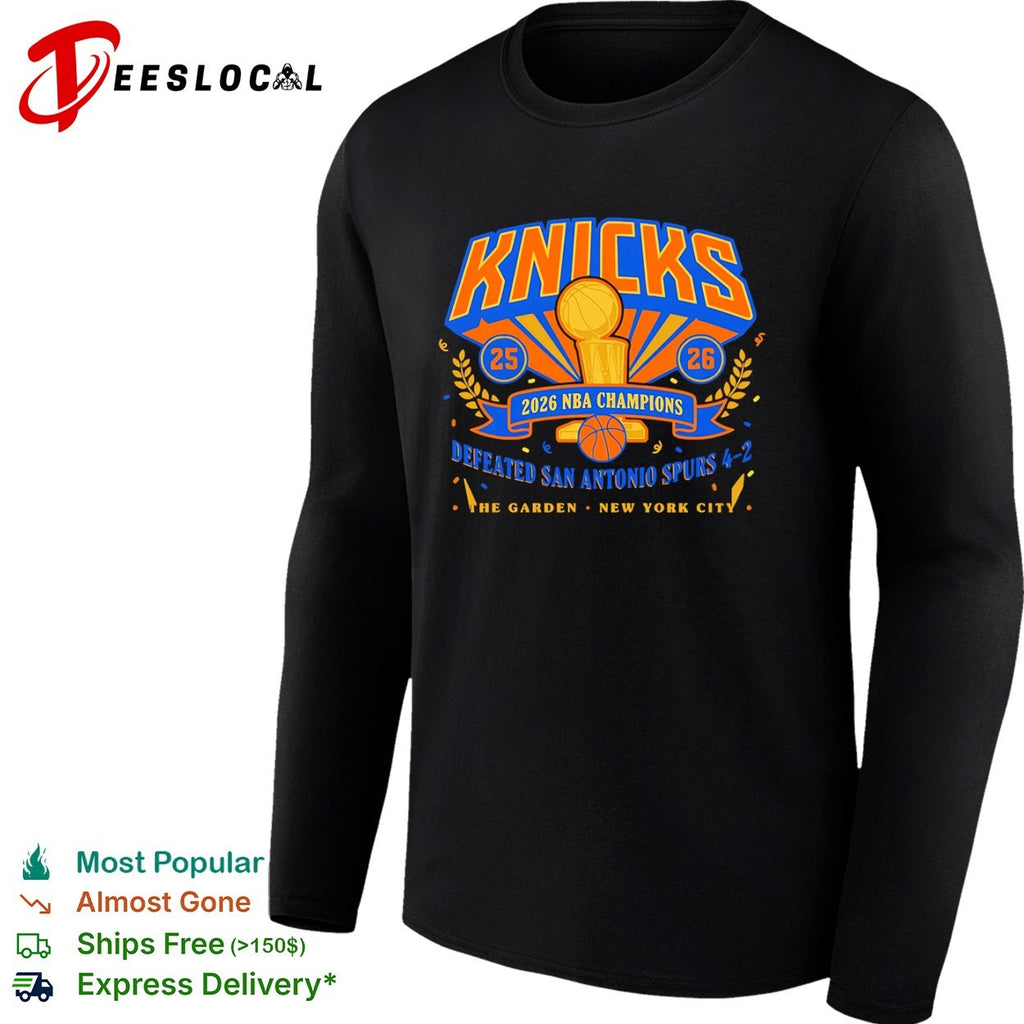 New York Knicks 2026 NBA Champions Defeated San Antonio Spurs 4-2 The Garden shirt