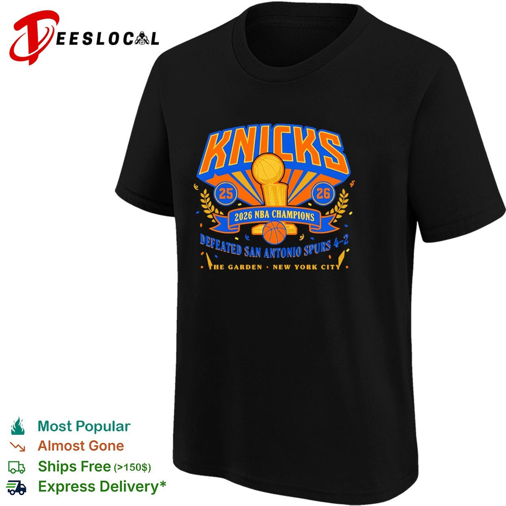 New York Knicks 2026 NBA Champions Defeated San Antonio Spurs 4-2 The Garden shirt