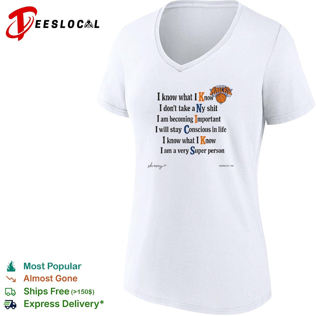 New York Knicks I know what I Know I dont take a Ny shit I am becoming Important shirt