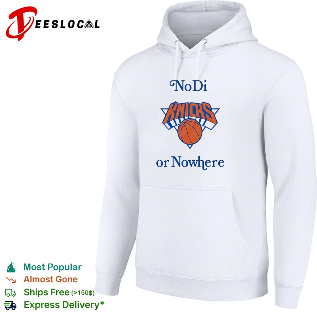 New York Knicks No Di or Nowhere shirt