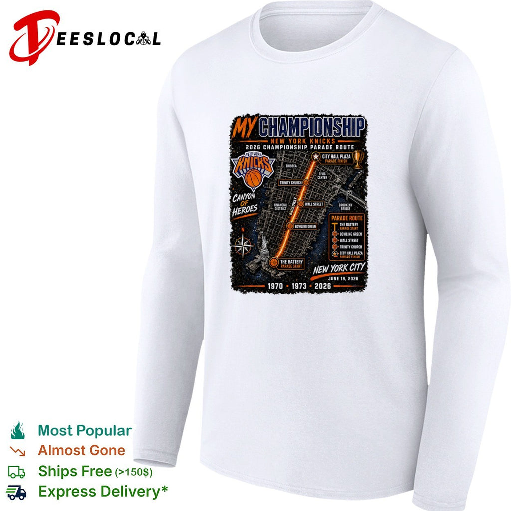 New York Knicks my championship 2026 parade route Canyon of Heroes city map shirt