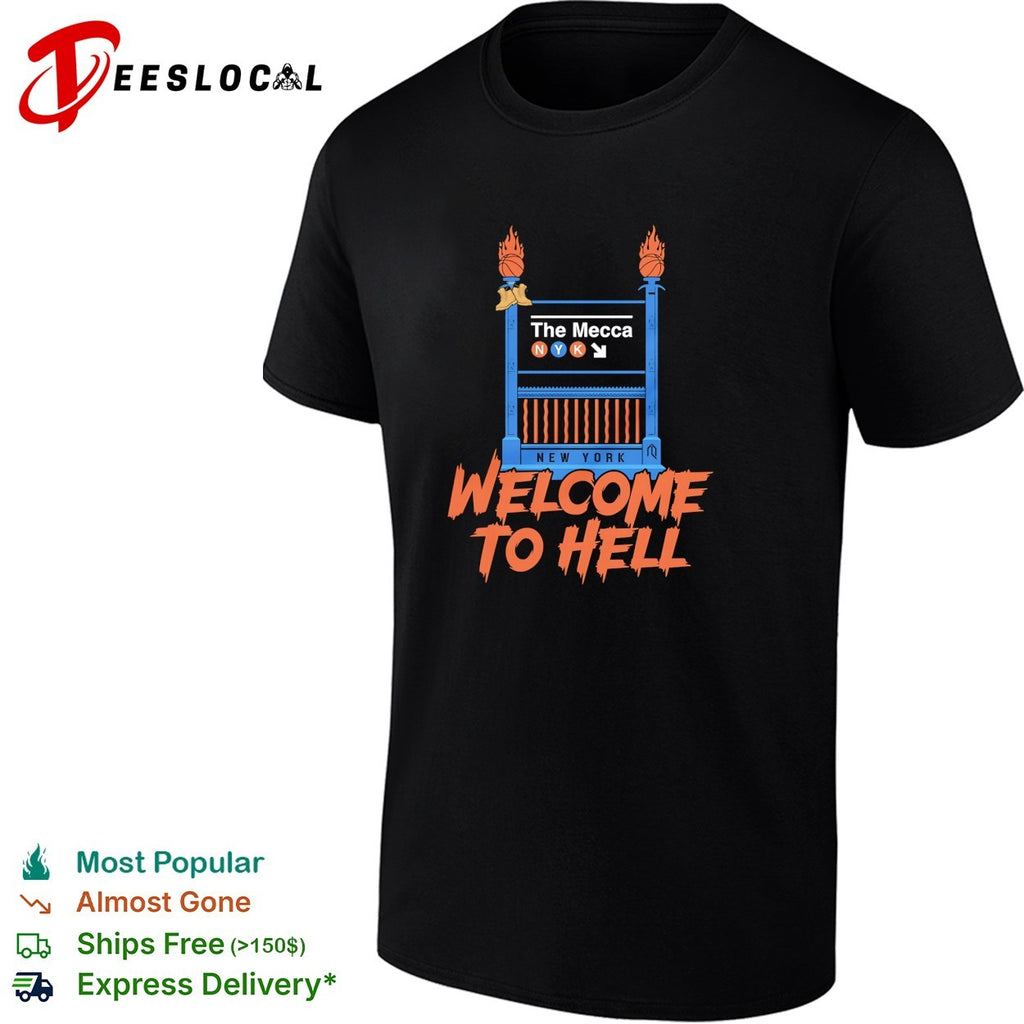 New York Knicks the Mecca welcome to hell NBA Finals 2026 shirt