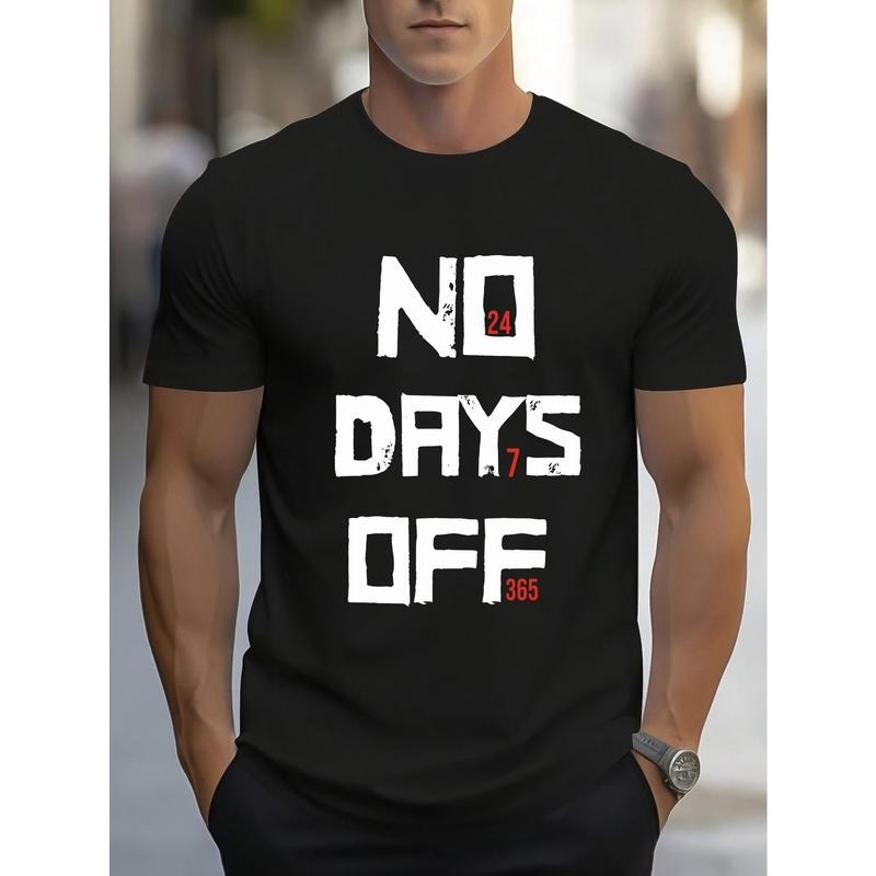 No Days Off Print, Men's Crew Neck Short Sleeve T-shirt, Stylish & Trendy & Cozy For Casual Summer Wear Made in USA...