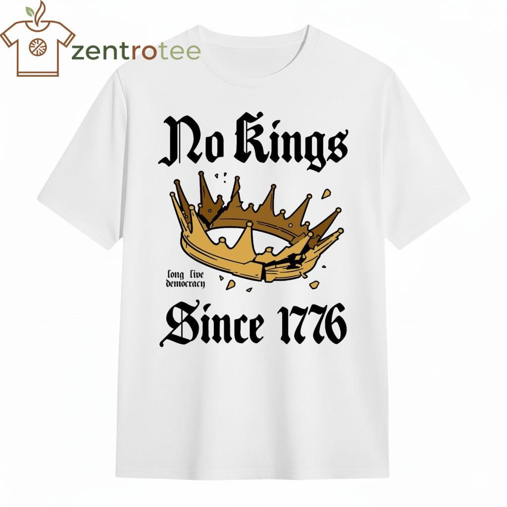 No Kings Since 1776 long live democracy since 1776 crown tee